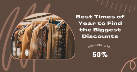 Best Times of Year to Find the Biggest Discounts